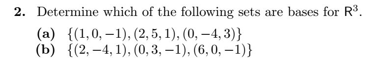 2. Determine which of the following sets are