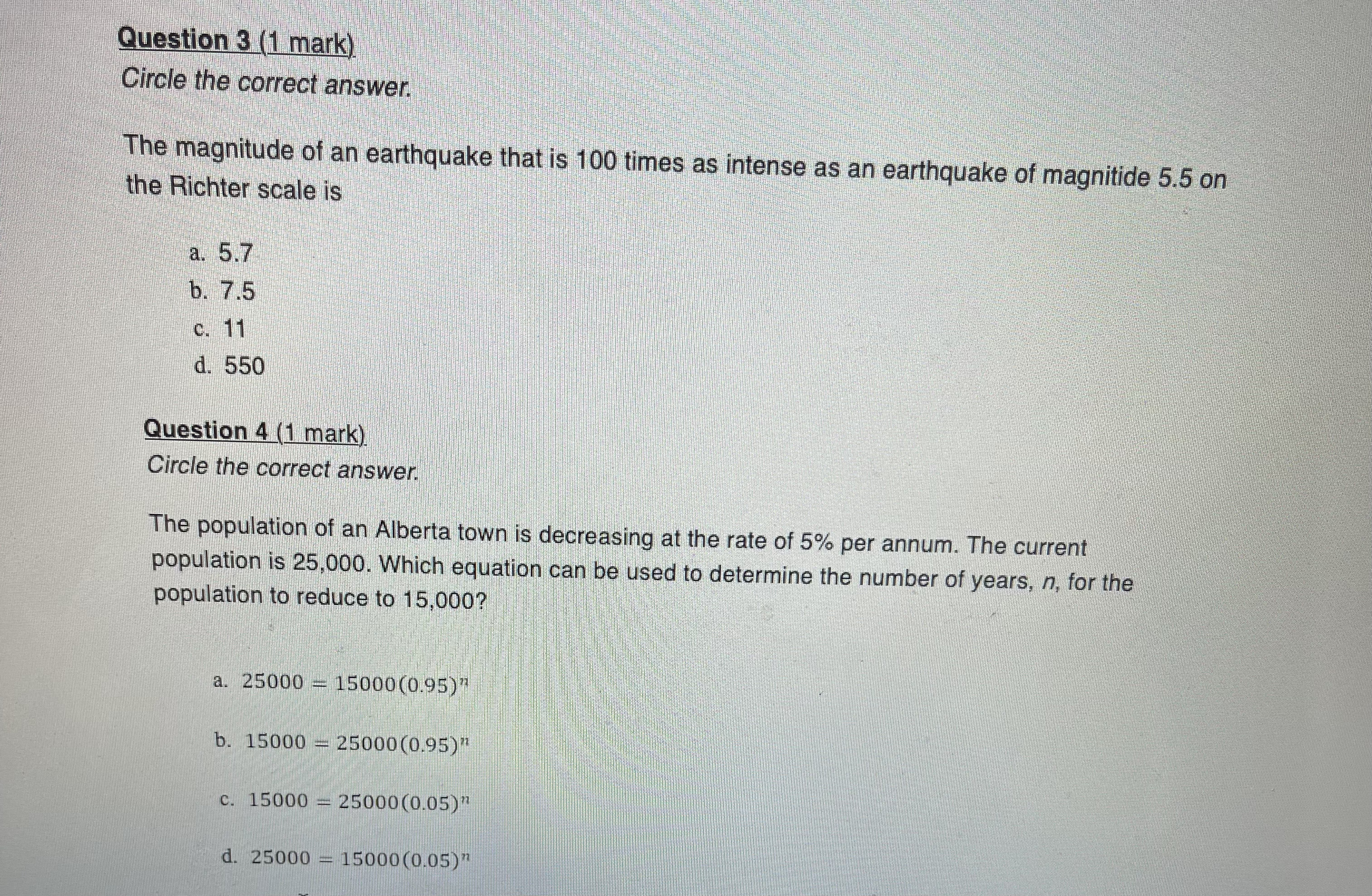 Question 3 (1 mark) Circle the correct answer.