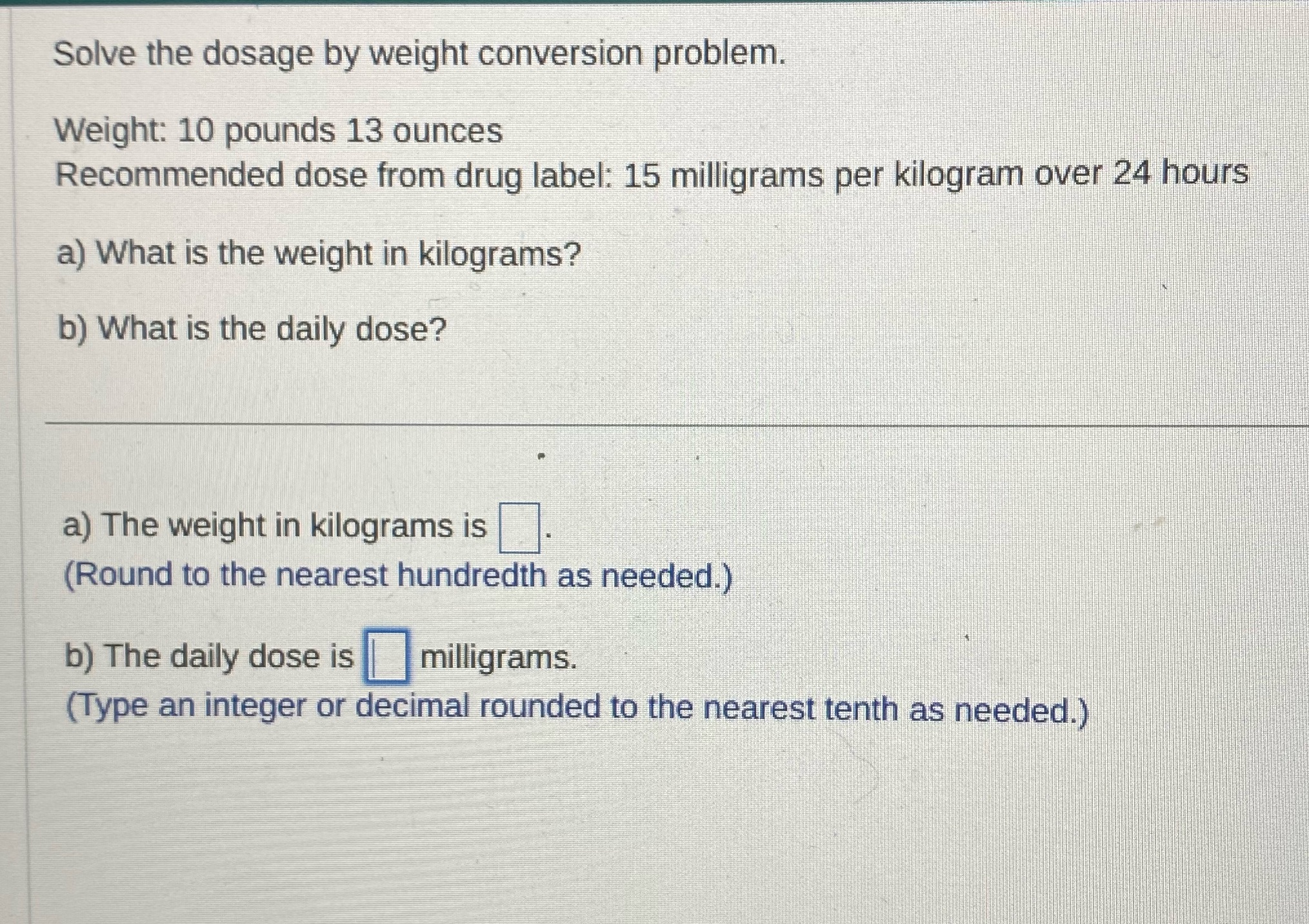 Solve the dosage by weight conversion problem.