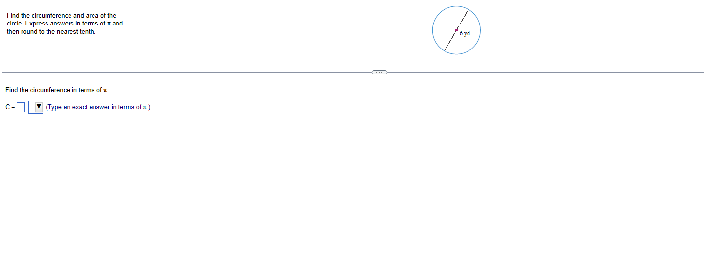Find the circumference and area of the circle.
