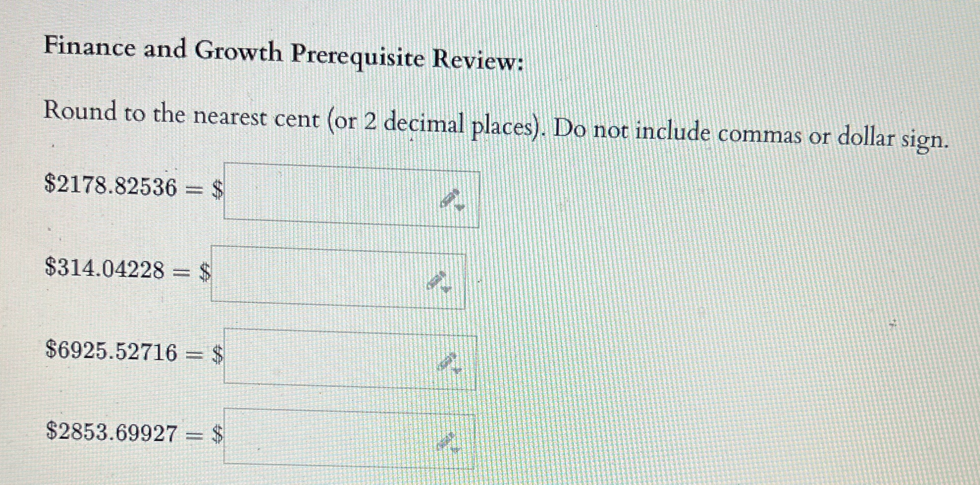 Finance and Growth Prerequisite Review: Round to