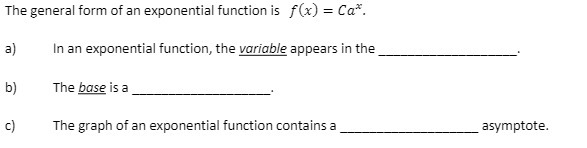 The general form of an exponential function is