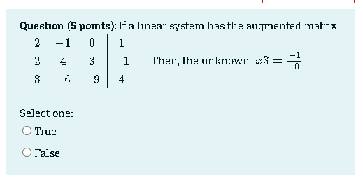 Il Question {5 points}: It a linear system has