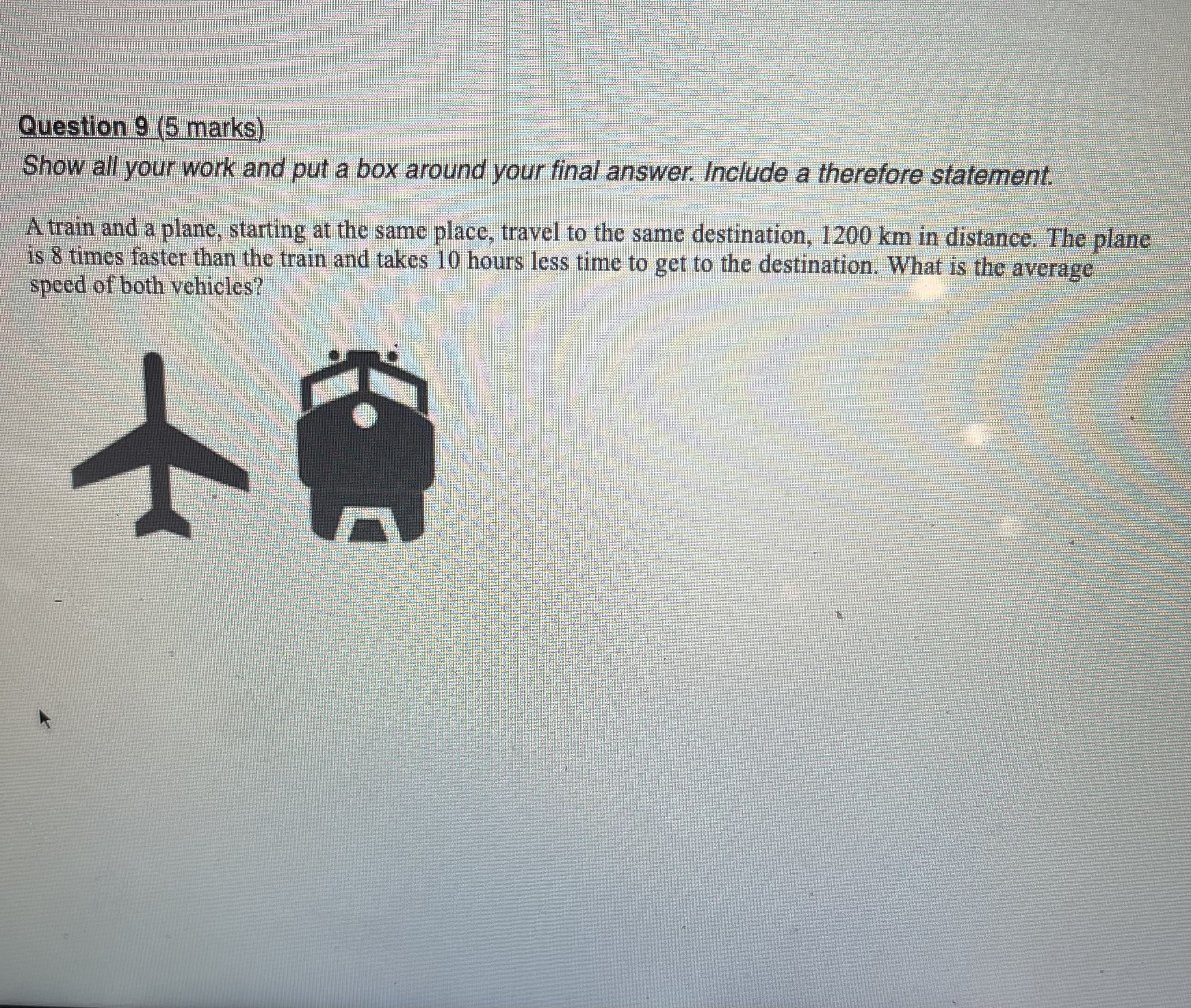 Question 6 (4 marks) Show all your work and put a