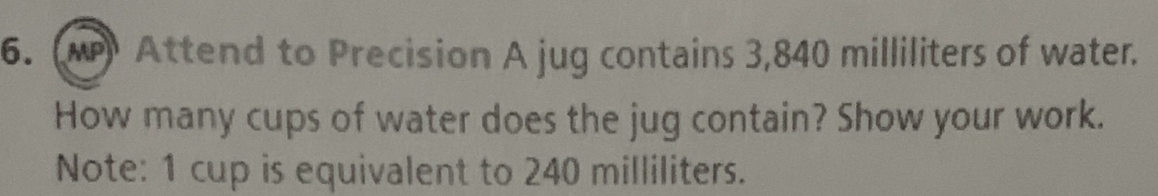 6. MP Attend to Precision A jug contains 3,840