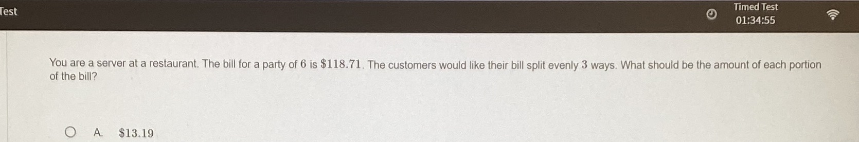 O Timed Test Test 01:34:55 You are a server at a