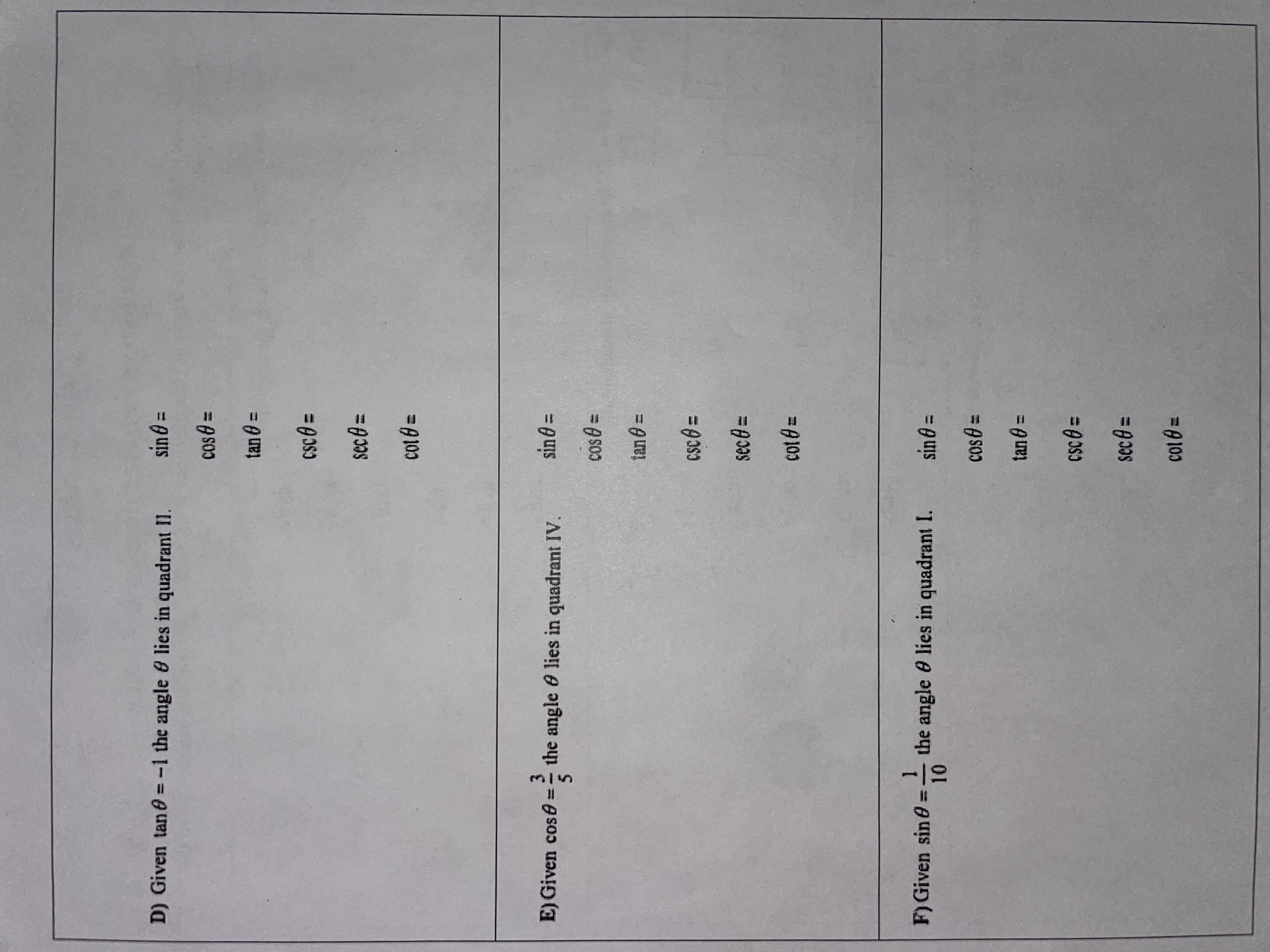 D) Given tan 0 = -1 the angle & lies in quadrant