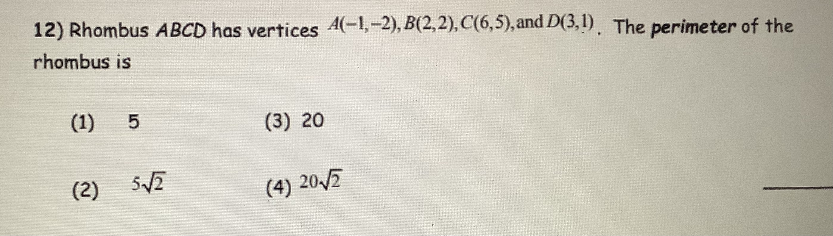 The perimeter of the rhombus is 12) Rhombus ABCD