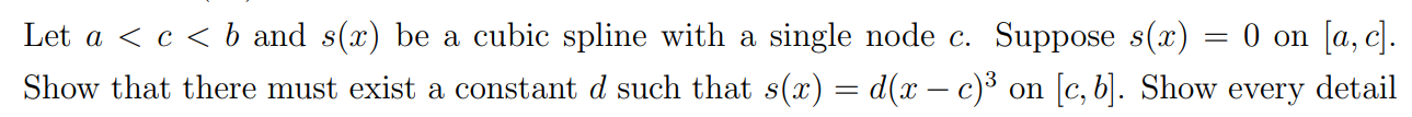 Need help.... Let a < c < b and 3(33) be a. cubic
