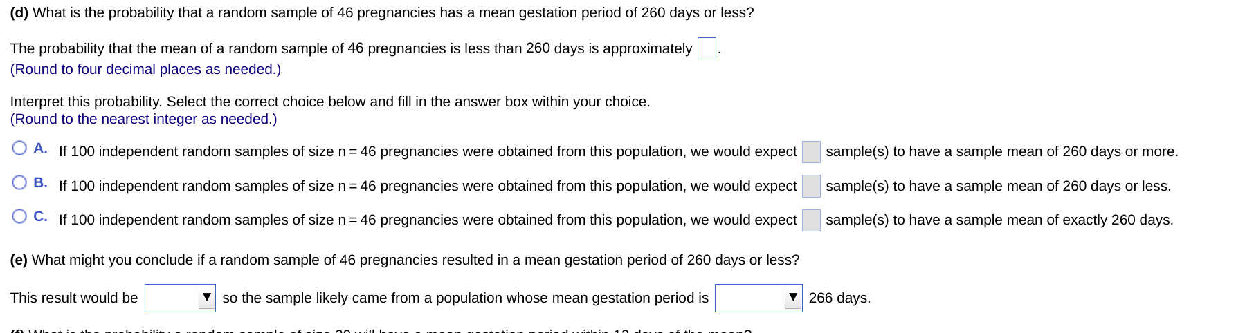 The length of human pregnancies is approximately