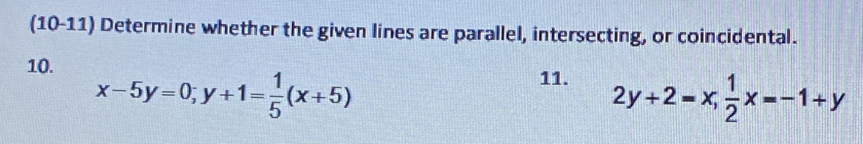 (10-11) Determine whether the given lines are