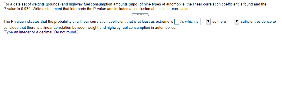 For a data set of weights (pounds) and highway