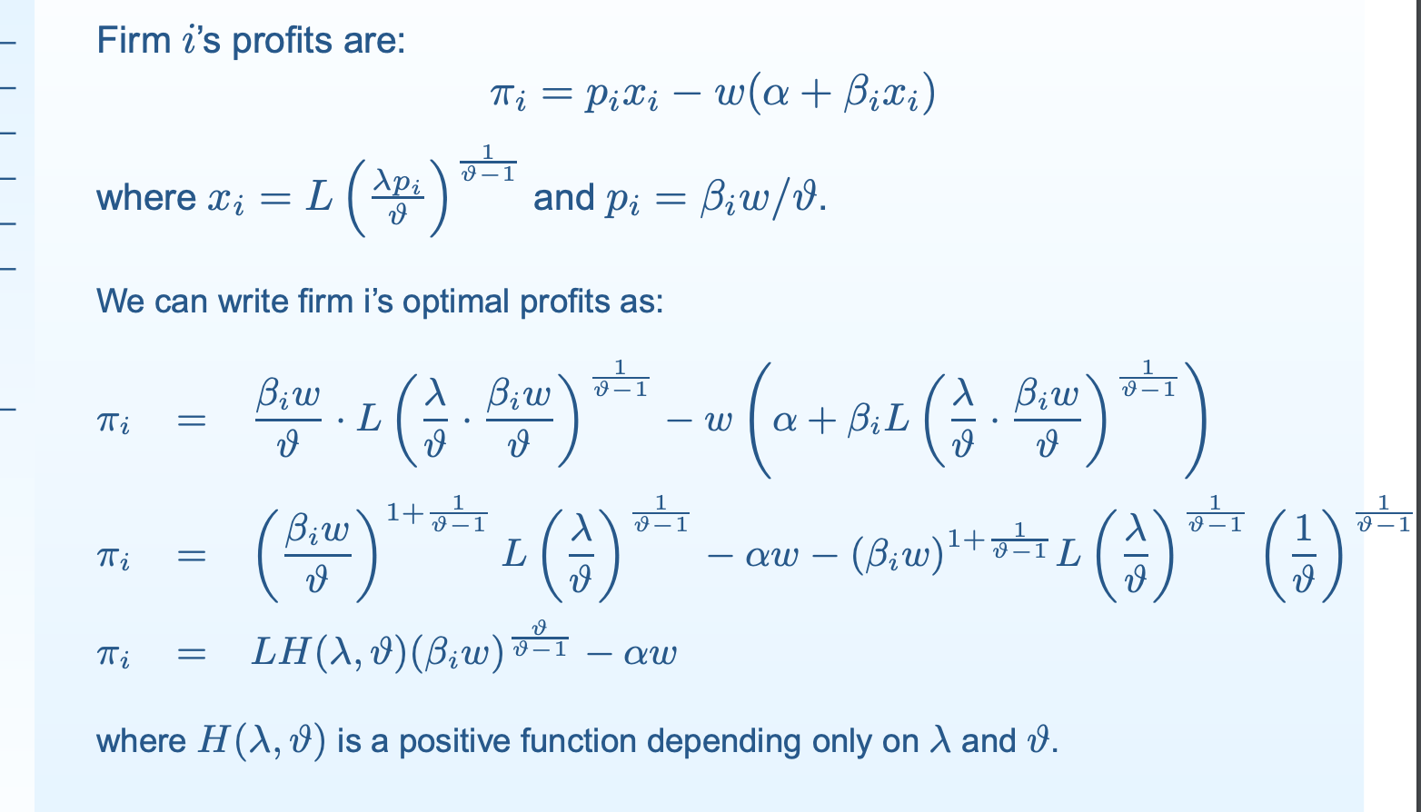 Firm i's profits are: Ti = Pili - w(a +