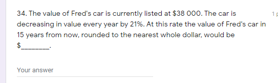 34. The value of Fred's ear is currently