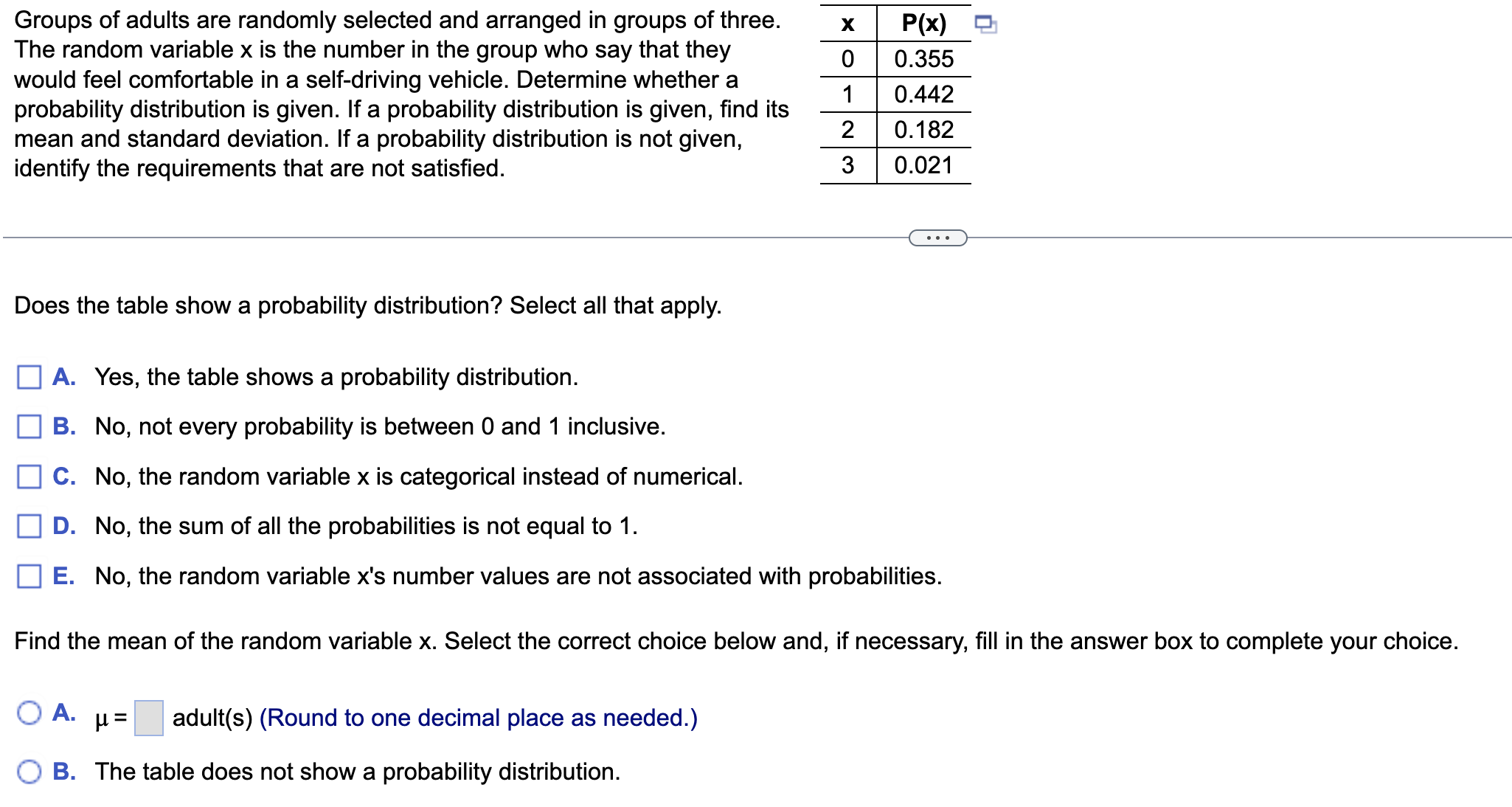 Groups of adults are randomly selected and