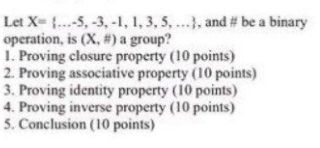 Let X= [...-5, -3, -1, 1, 3, 5. ...}, and # be a