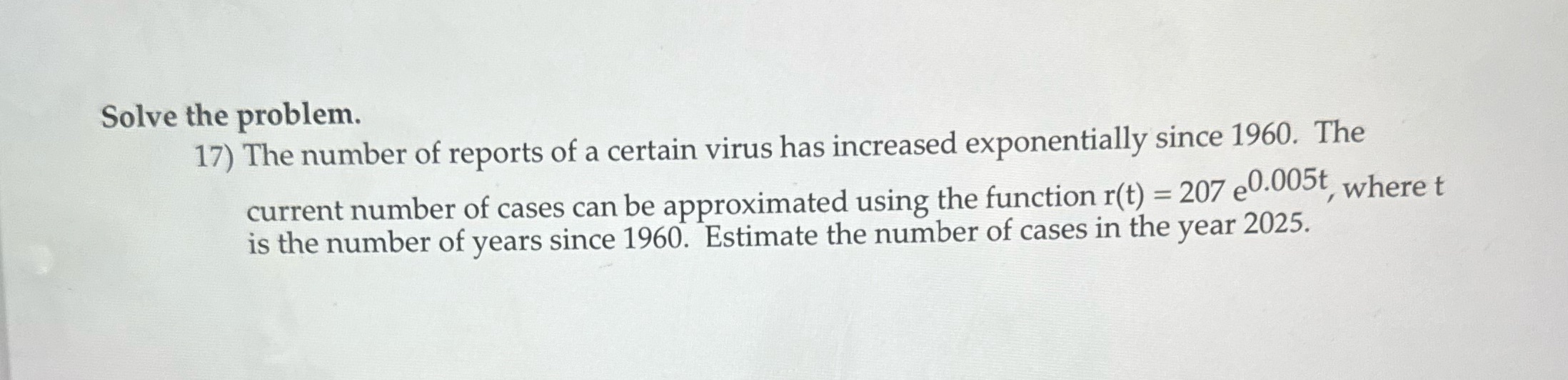 Solve the problem. 17) The number of reports of a