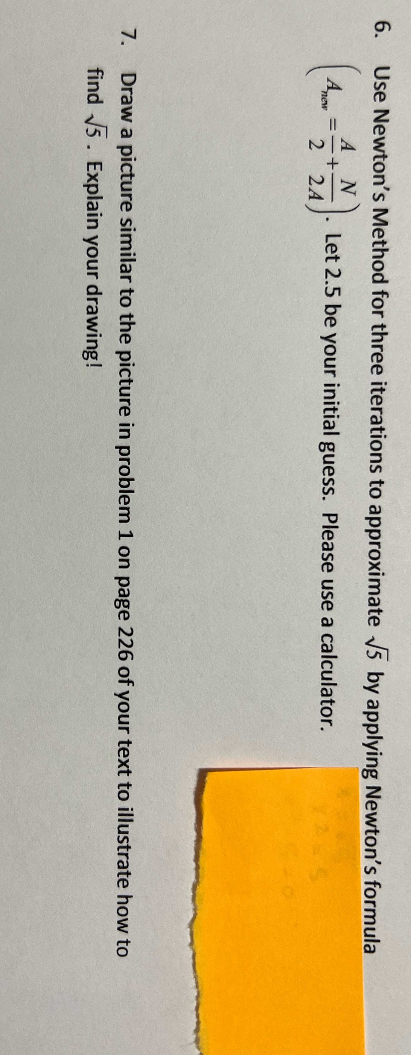 Use newtons method for three iterations to