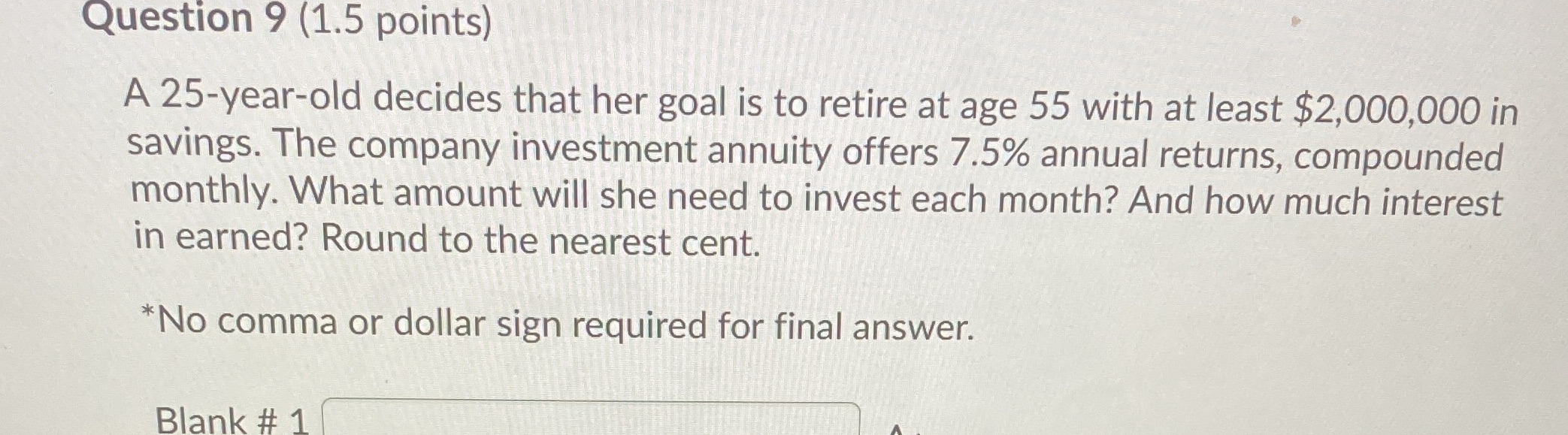Need help Question 9 (1.5 points) A 25-year-old