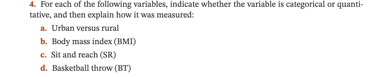 4. For each of the following variables, indicate