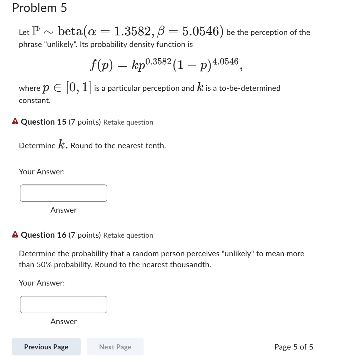 Problem 5 Let P ~ beta(a = 1.3582, 8 = 5.0546) be