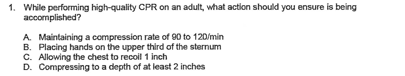 1. While performing high-quality CPR on an adult,