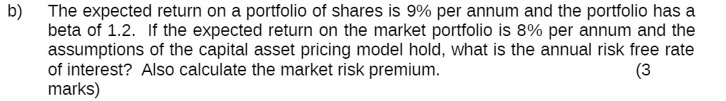 b) The expected return on a portfolio of shares