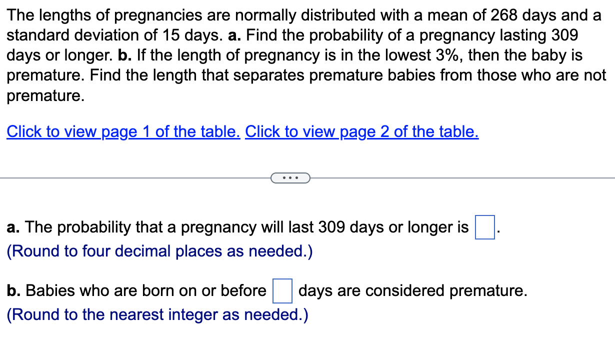 The lengths of pregnancies are normally