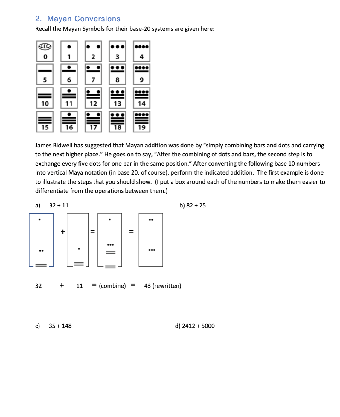 2. Mayan Conversions Recall the Mayan Symbols for