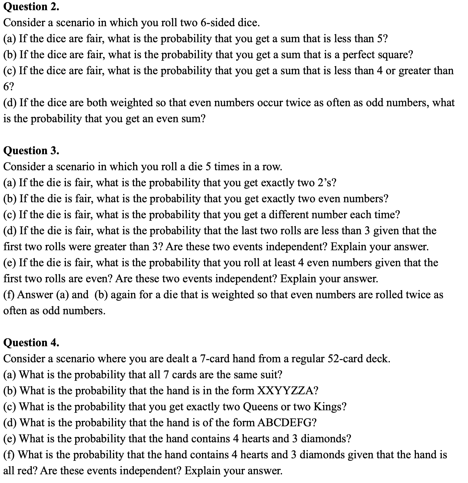Question 2. Consider a scenario in which you roll