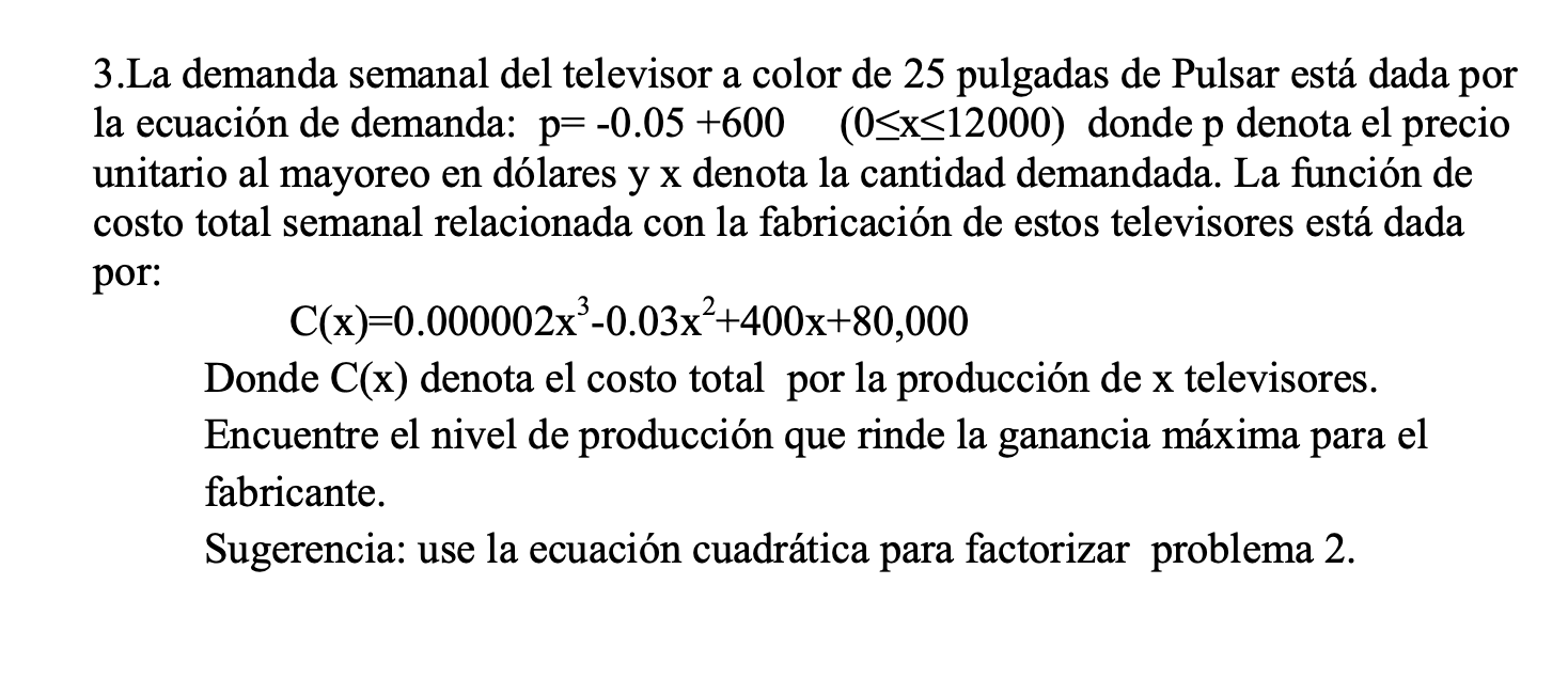 3.The weekly demand for the Pulsar 25-inch color
