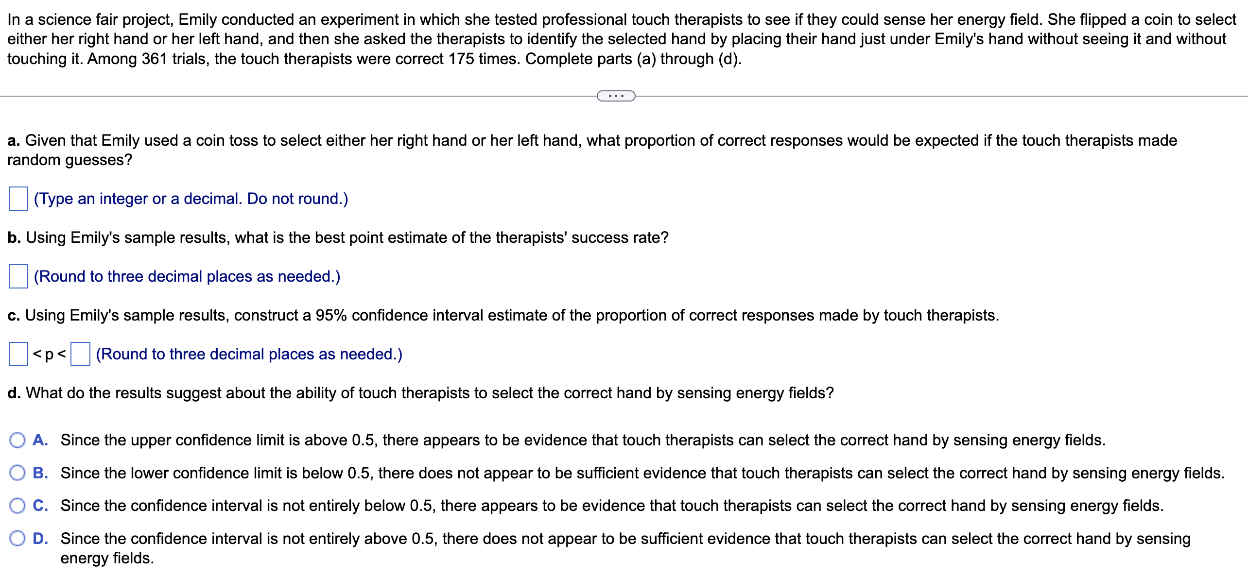 In a science fair project, Emily conducted an