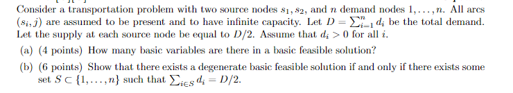 Consider a transportation problem with two source