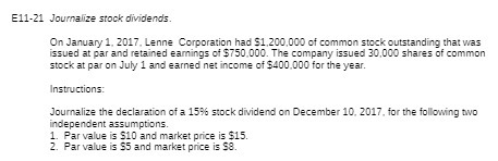 E11-21 Journalize stock dividends. On January 1,
