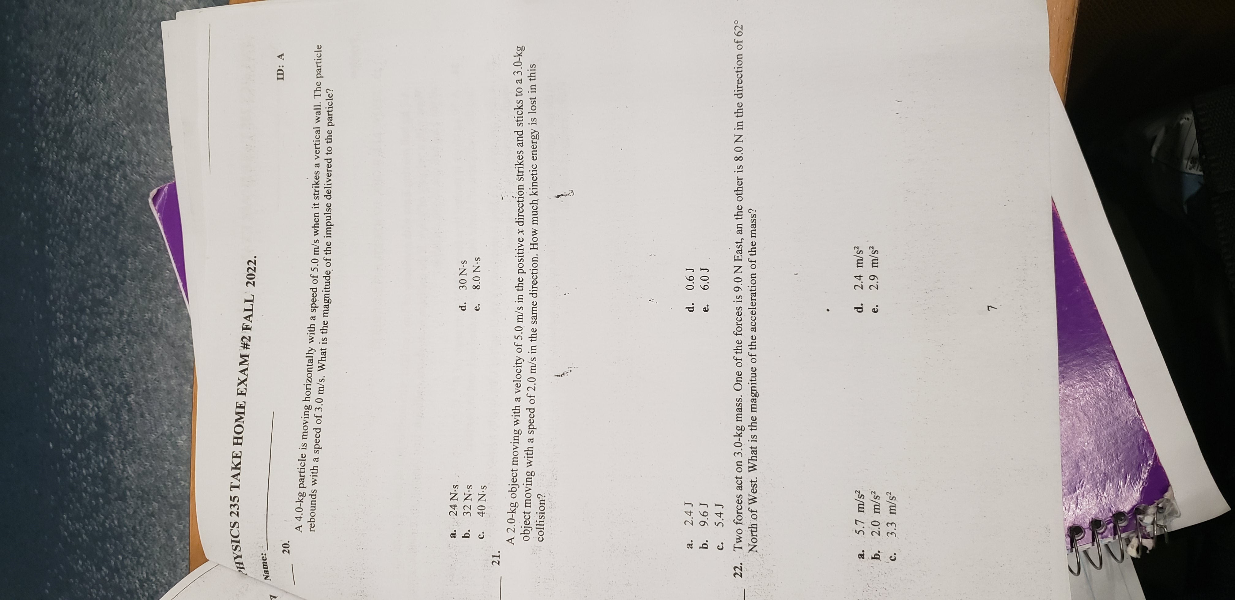 Class: Date: ID: A SICS 235 TKKEHOME EXAM #2 FALL