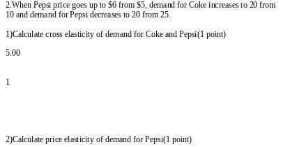 2. When Pepsi price goes up to $6 from $5, demand