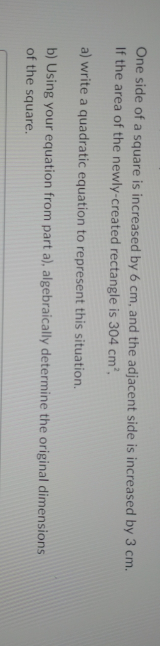 One side of a square is increased by 6 cm, and