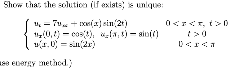 Use energy method. Show that the solution (if