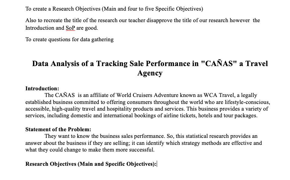 To create a Research Objectives (Main and four to