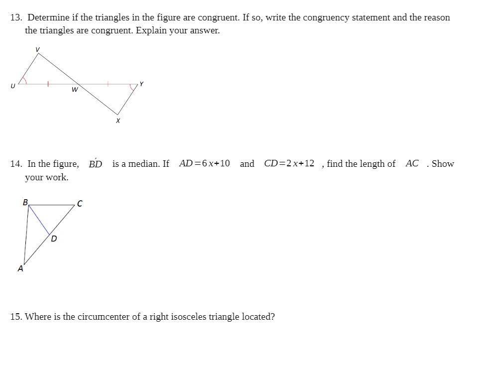 13. Determine if the triangles in the figure are