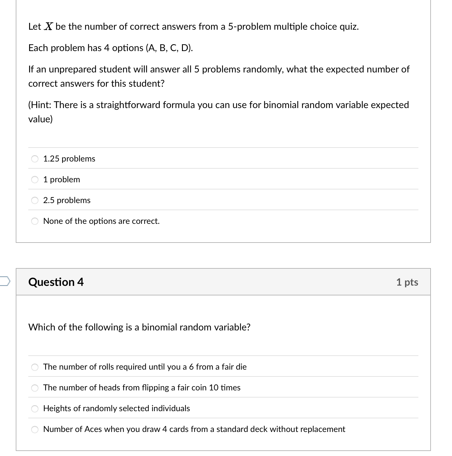 Question 1 1 pts Suppose that of = Var(X) = 5 and