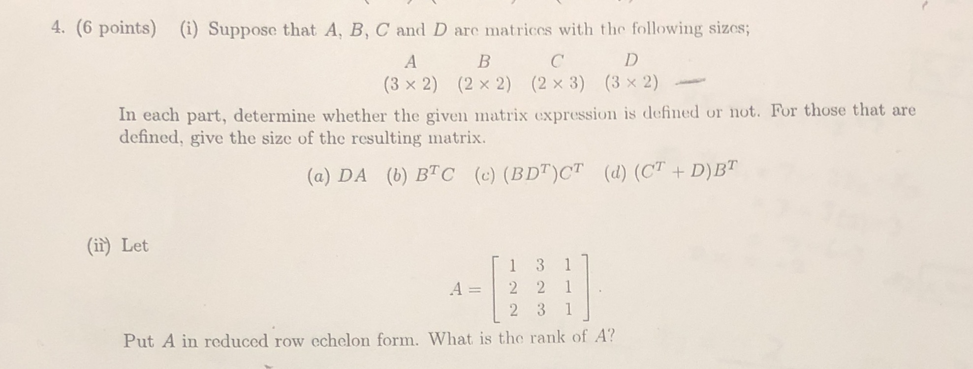 4. (6 points) (i) Suppose that A, B, C and D are