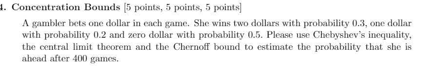 1. Concentration Bounds [5 points, 5 points, 5