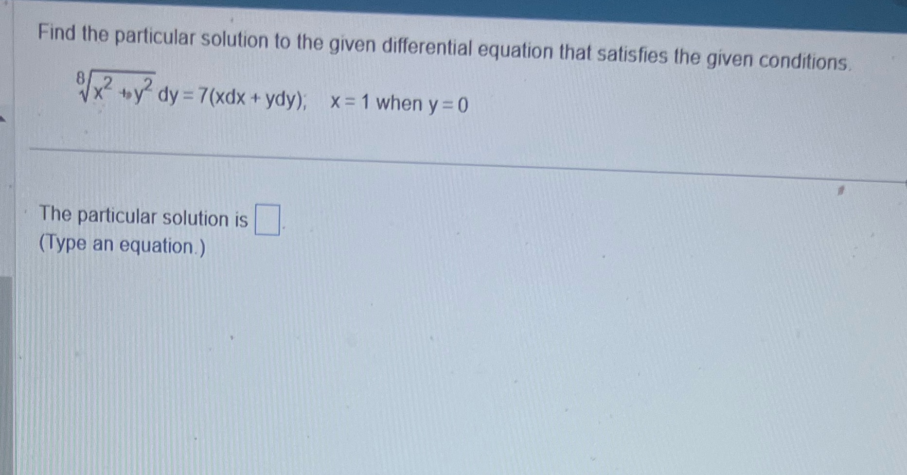 Find the particular solution to the given