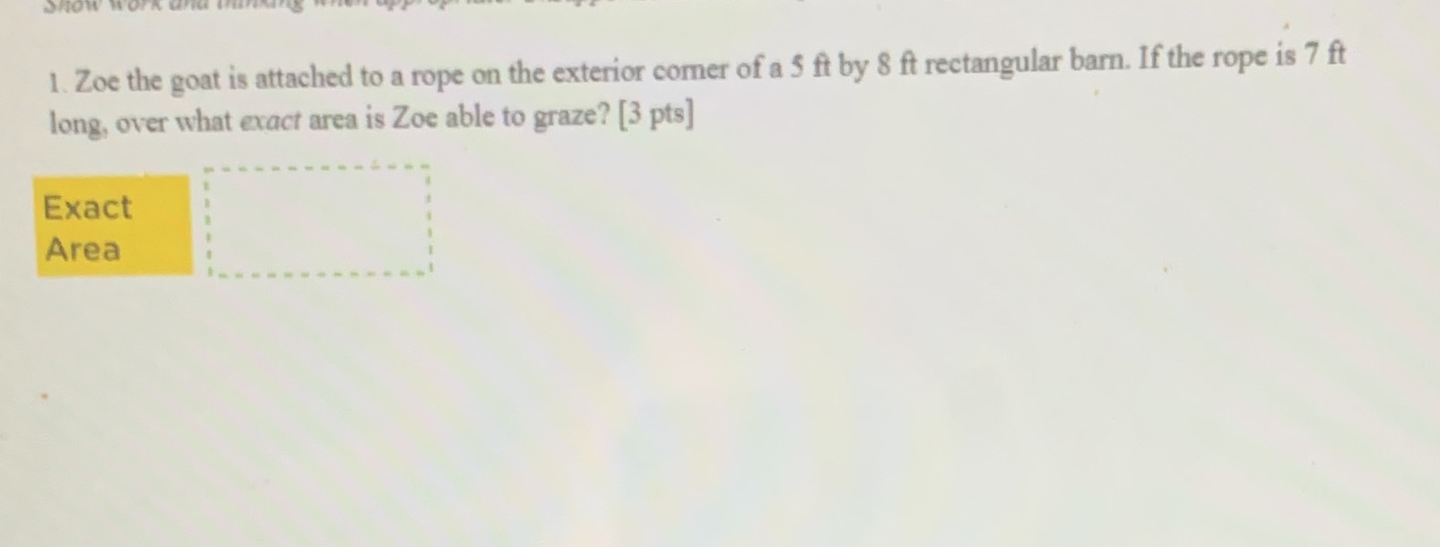 1. Zoe the goat is attached to a rope on the