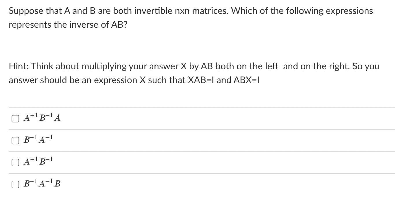 Suppose that A and B are both invertible nxn