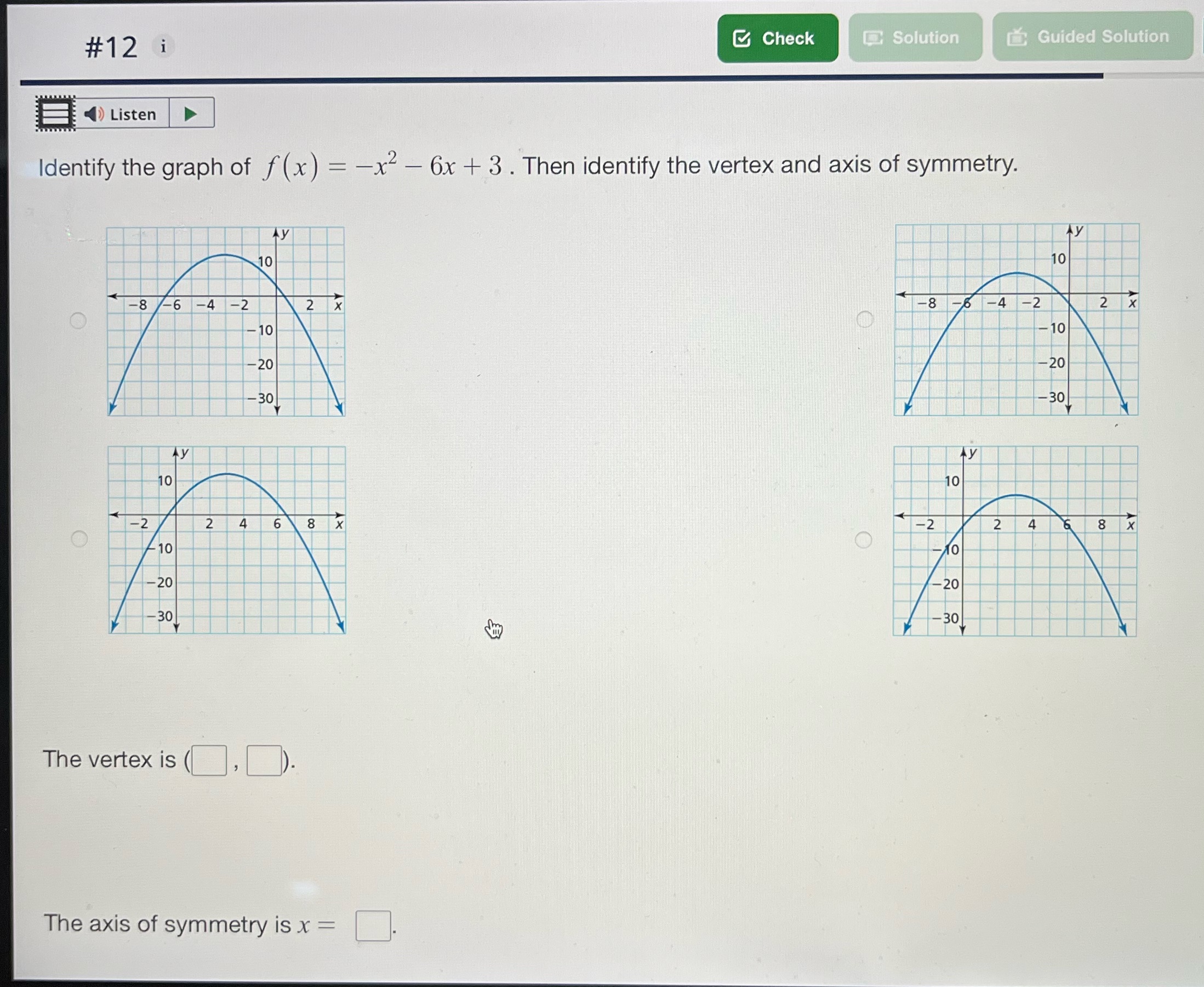-u Identify the graph of f(x) = x2 6x + 3 . Then