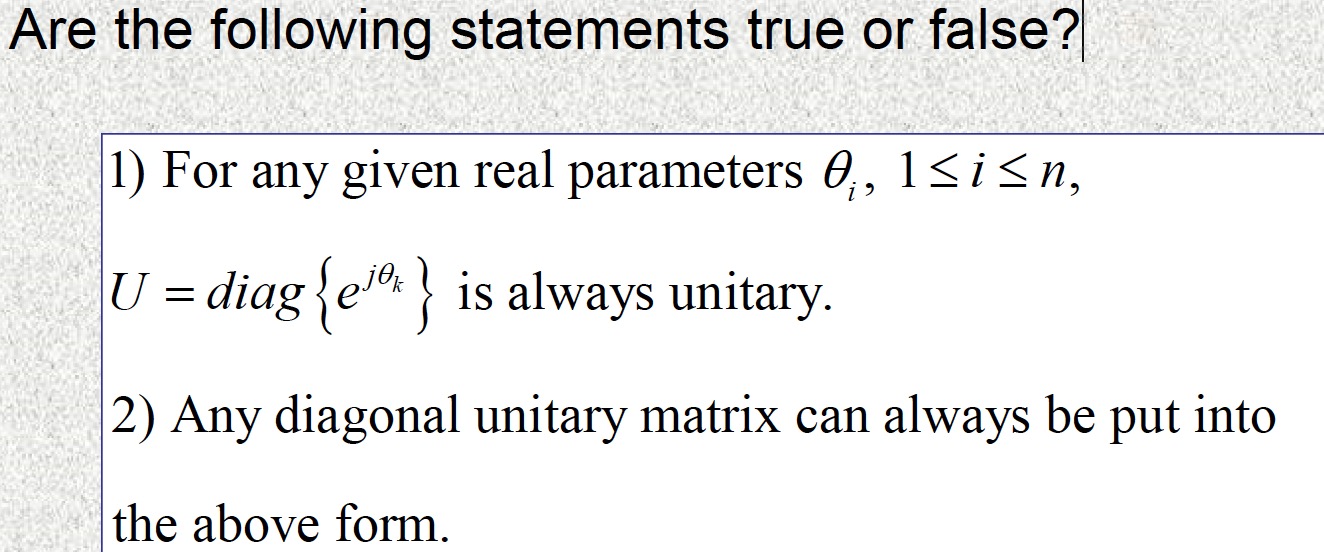Are the following statements true or false? 1)