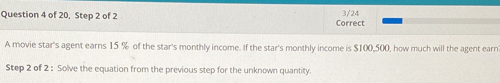 Question 4 of 20, Step 2 of 2 3/24 Correct A