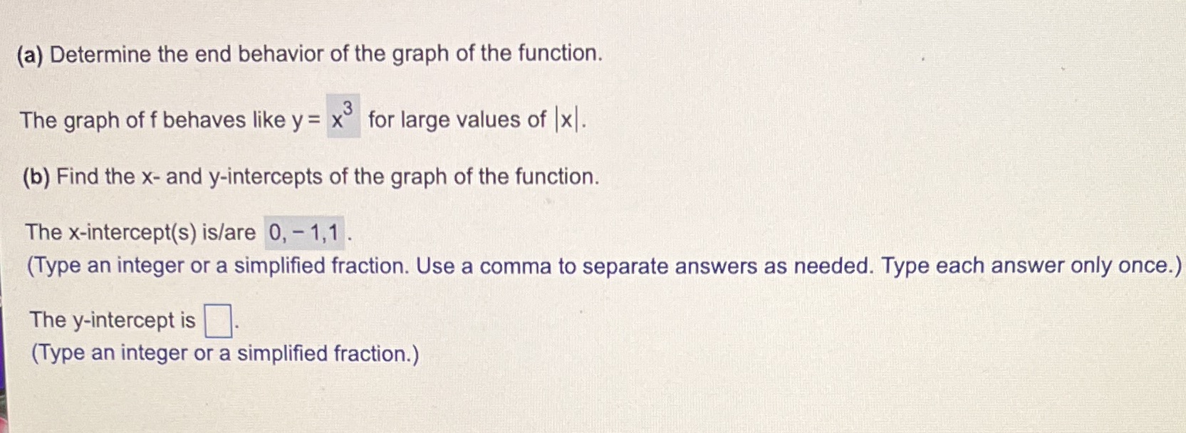 (a) Determine the end behavior of the graph of
